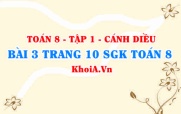 Bài 3 trang 10 SGK Toán 8 tập 1 Cánh Diều